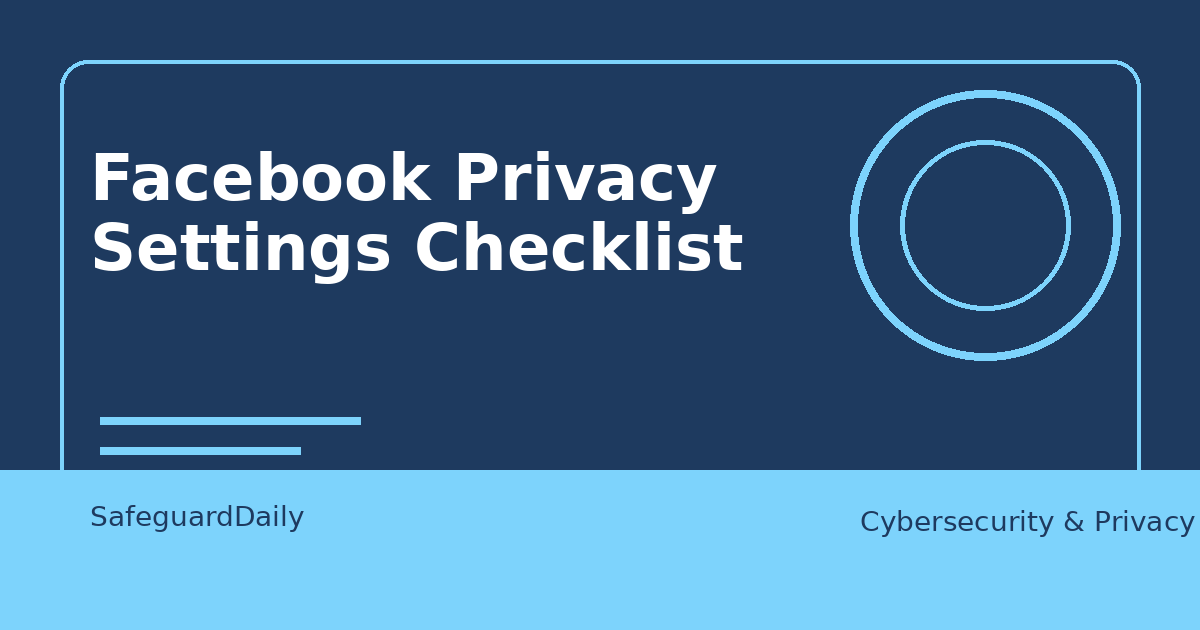 Facebook Privacy Settings Checklist